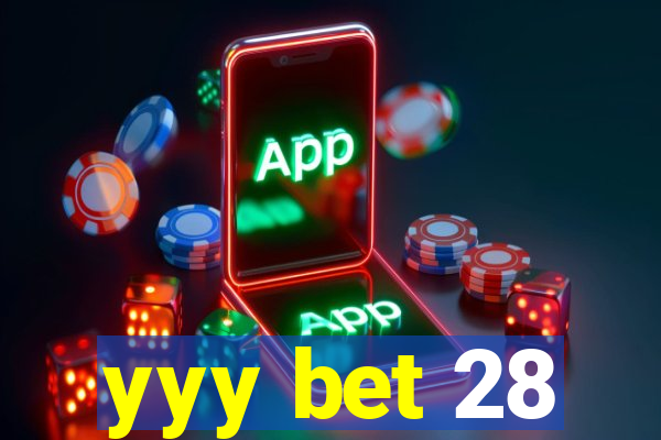 yyy bet 28